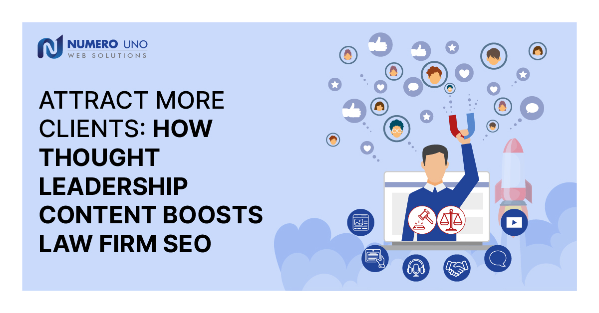 How Thought Leadership Content Drives SEO Success for Law Firms